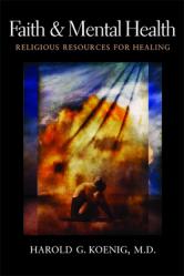  Faith and Mental Health: Religious Resources for Healing 