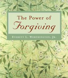  The Power of Forgiving 