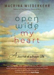  Open Wide My Heart: A Journal of a Prayer Life 