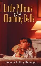  Little Pillows and Morning Bells 