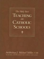  The Holy See\'s Teaching on Catholic Schools 