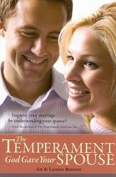  The Temperament God Gave Your Spouse: Improve Your Marriage by Understanding Your Spouse! 