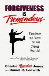  Forgiveness Is Tremendous: Experience the Secret That Will Change Your Life! 