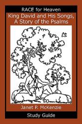  King David and His Songs, the Story of the Psalms Study Guide 