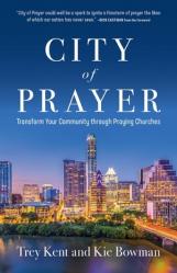  City of Prayer: Transform Your Community Through Praying Churches 