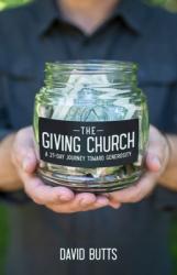  The Giving Church: A 21-Day Journey Toward Generosity 