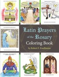  Latin Prayers of the Rosary Coloring Book 