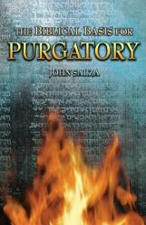  The Biblical Basis for Purgatory 