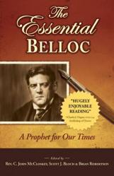  Essential Belloc: A Prophet for Our Times 