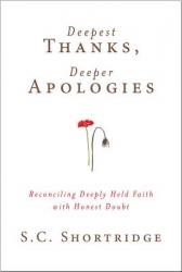  Deepest Thanks, Deeper Apologies 