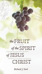  The Fruit of the Spirit of Jesus Christ 