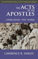  The Acts of the Apostles: Spreading the Word 