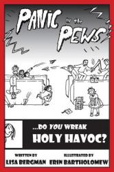  Panic in the Pews: Do You Wreak Holy Havoc? 