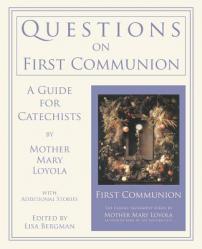  Questions on First Communion: A Guide for Catechists 