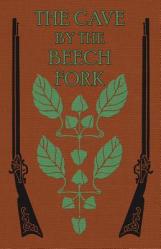  The Cave by the Beech Fork: A Story of Kentucky 
