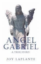  Angel Gabrel - A True Story 
