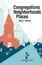  Congregations, Neighborhoods, Places 