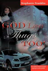  God Loves Thugs Too! 