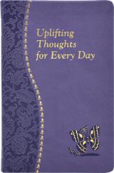  Uplifting Thoughts for Every Day: Minute Meditations for Every Day 