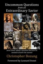  Uncommon Questions from an Extraordinary Savior 