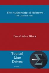 The Authorship of Hebrews: The Case for Paul 