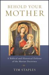  Behold Your Mother: A Biblical 