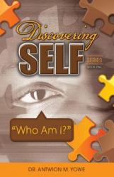  Discovering Self Series: Book One - Who Am I? 