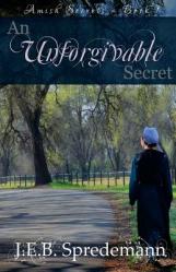  An Unforgivable Secret (Amish Secrets #1) 