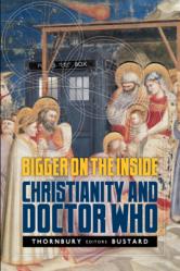  Bigger on the Inside: Christianity and Doctor Who 