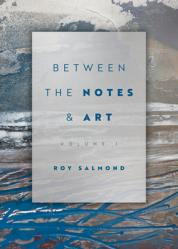  Sacred Hmmms: Between the Notes & Art 