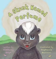  A Skunk Named Perfume 