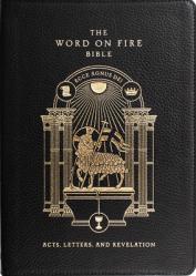  The Word on Fire Bible: Acts, Letters, and Revelation Volume 2 