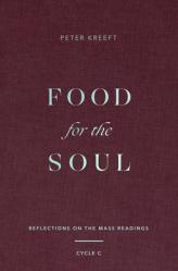  Food for the Soul: Reflections on the Mass Readings (Cycle C) Volume 3 