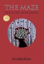  The Maze: Her Rude Awakening 