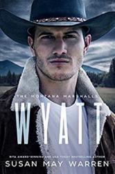  Wyatt: The Montana Marshalls - an inspirational romantic suspense family series 