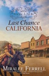  Finding Love in Last Chance, California 