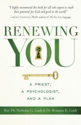  Renewing You: A Priest, a Psychologist, and a Plan 