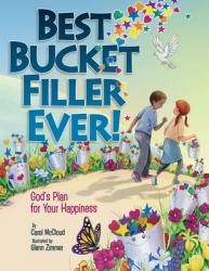  Best Bucket Filler Ever!: God\'s Plan for Your Happiness 