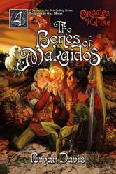  Bones of Makaidos (Oracles of Fire V4): Oracles of Fire 