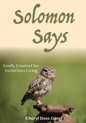  Solomon Says: Godly Counsel for Victorious Living 