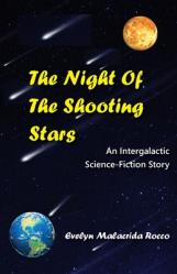  The Night of the Shooting Stars: An Intergalactic Science-Fiction Story: An Intergalactic Science-Fiction Story 