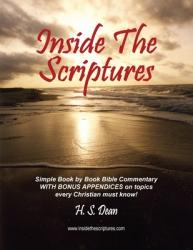  Inside the Scriptures: Simple Book by Book Bible Commentary WITH BONUS APPENDICES on topics every Christian must know! 