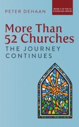  More Than 52 Churches: The Journey Continues 