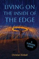  Living on the Edge of the Inside: A Survival Guide 