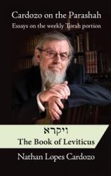  Sefer Vayikra Leviticus: Essays on the Weekly Torah Portion 