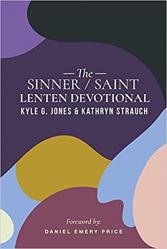  The Sinner/Saint Lenten Devotional 