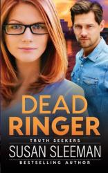  Dead Ringer: Truth Seekers - Book 1 