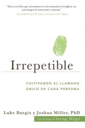  Irrepetible: Cultivando el llamado 