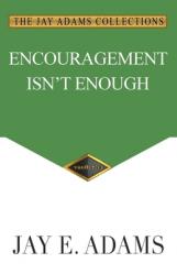 Encouragement Isn\'t Enough 
