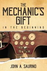  The Mechanic\'s Gift: In the Beginning 